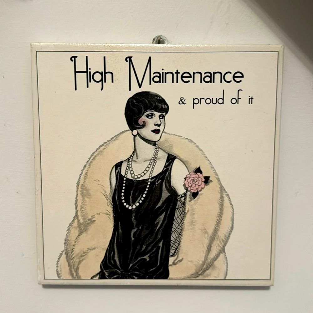 Vintage High Maintenance Tile